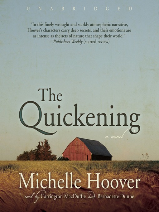 Title details for The Quickening by Michelle Hoover - Available